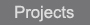 Projects
